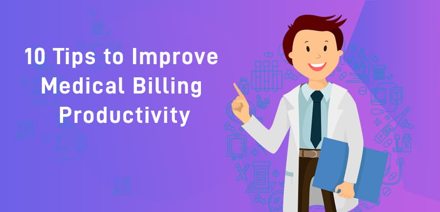 10 Tips to Improve Medical Billing Productivity